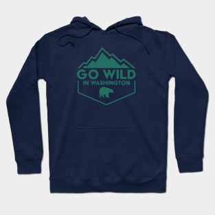 Go Wild in Washington Hoodie